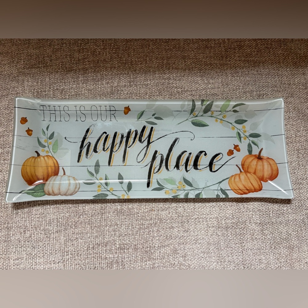 NEW Rectangular Glass “This Is Our Happy Place” Decorative Fall Plate